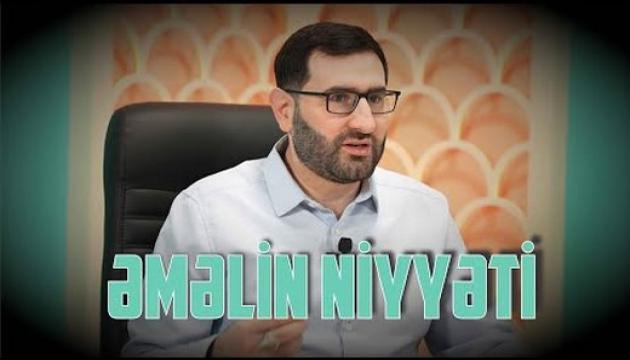 Hacı Surxay - Əməlin niyyəti
